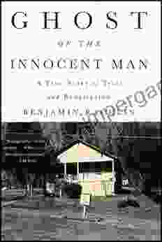 Ghost of the Innocent Man: A True Story of Trial and Redemption