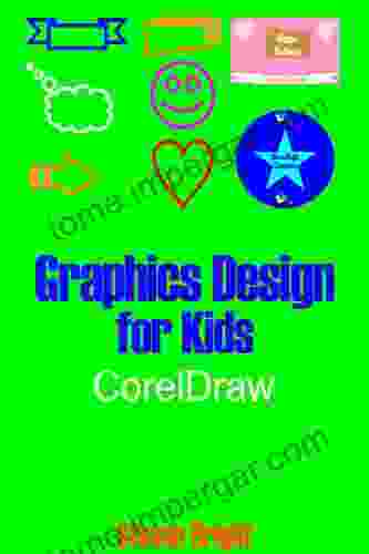 Graphics Design For Kids: CorelDraw