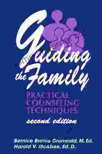 Guiding The Family: Practical Counseling Techniques