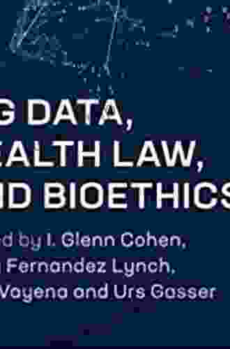 Big Data Health Law And Bioethics