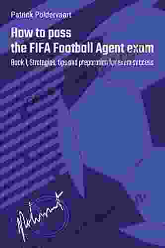 How To Pass The FIFA Football Agent Exam: 1 Strategies Tips And Preparation For Exam Success