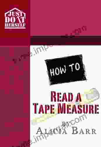 How To Read A Tape Measure