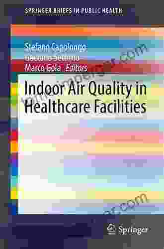 Indoor Air Quality In Healthcare Facilities (SpringerBriefs In Public Health)