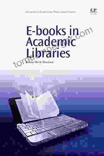 E In Academic Libraries (Chandos Information Professional Series)