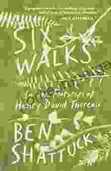 Six Walks: In The Footsteps Of Henry David Thoreau