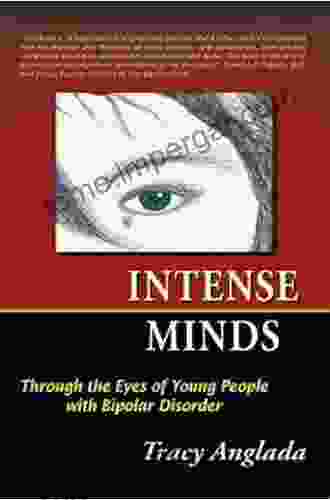 Intense Minds Through The Eyes Of Young People With Bipolar Disorder