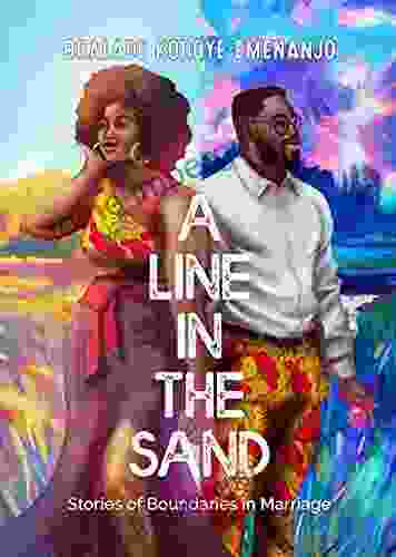 A LINE IN THE SAND: Short Stories Of Boundaries In Marriage