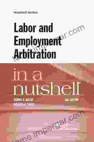 Labor And Employment Arbitration In A Nutshell (Nutshells)