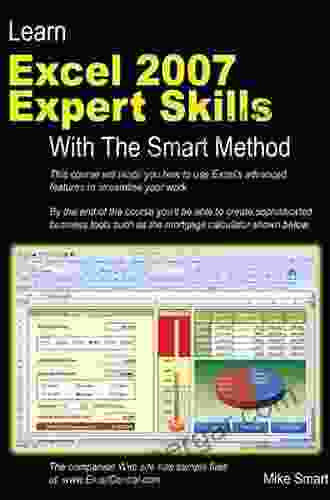 Learn Excel 2007 Expert Skills With The Smart Method: Courseware Tutorial Teaching Advanced Techniques