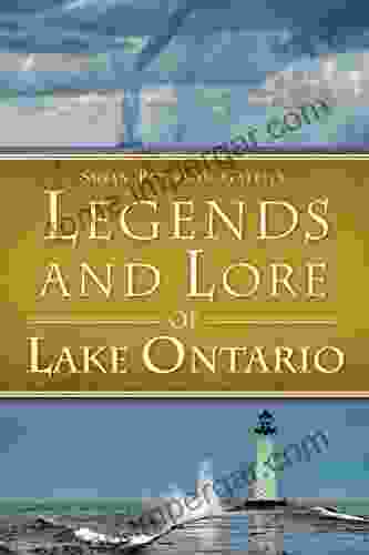 Legends And Lore Of Lake Ontario (American Legends)