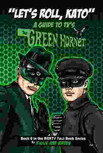 Let S Roll Kato: A Guide To TV S Green Hornet (BRBTV Fact 6)