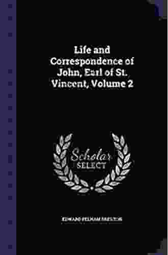 Life And Correspondence Of John Earl Of St Vincent Volume 1