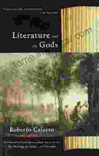 Literature And The Gods (Vintage International)