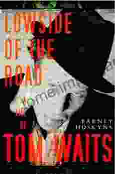 Lowside Of The Road: A Life Of Tom Waits