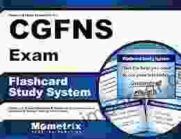 Flashcard Study System For The CGFNS Exam: CGFNS Test Practice Questions Review For The Commission On Graduates Of Foreign Nursing Schools Exam