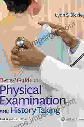 Bates Nursing Guide To Physical Examination And History Taking