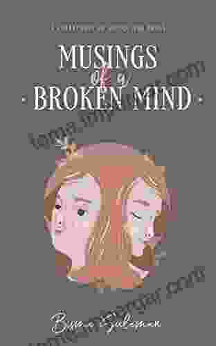 Musings Of A Broken Mind