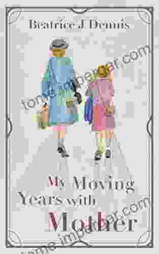 My Moving Years With Mother