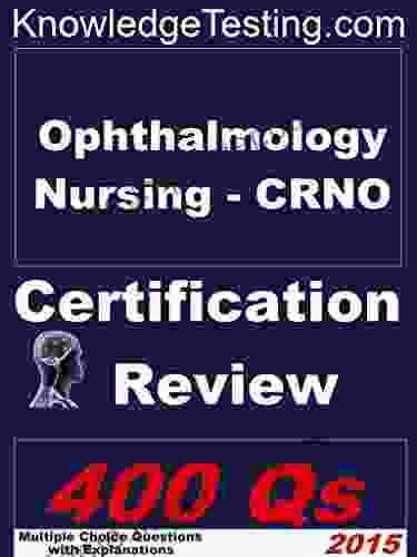 Ophthalmology Nursing CRNO Certification Review (Certification In Ophthalmology Nursing 1)