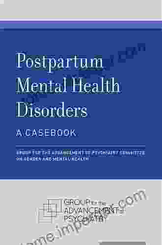 Postpartum Mental Health Disorders: A Casebook