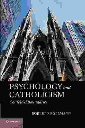 Psychology And Catholicism: Contested Boundaries