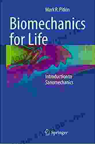 Biomechanics For Life: Introduction To Sanomechanics