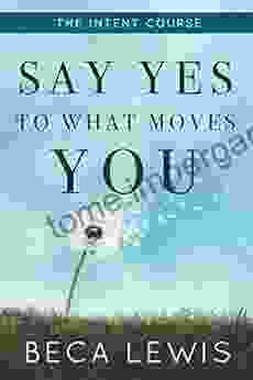 The Intent Course: Say Yes To What Moves You (The Shift)