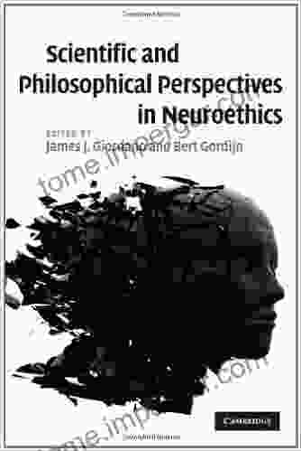 Scientific And Philosophical Perspectives In Neuroethics