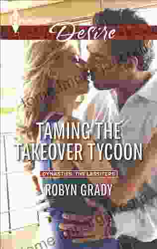 Taming The Takeover Tycoon (Dynasties: The Lassiters 5)