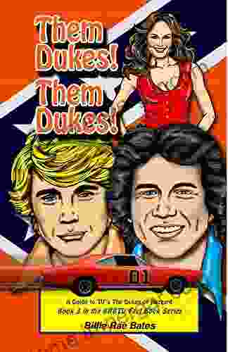 Them Dukes Them Dukes : A Guide To TV S The Dukes Of Hazzard (BRBTV Fact 3)