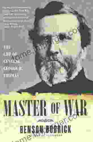 Master Of War: The Life Of General George H Thomas