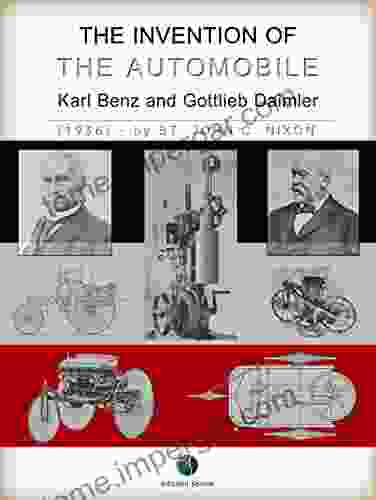 The Invention Of The Automobile (Karl Benz And Gottlieb Daimler) (History Of The Automobile)