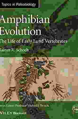 Amphibian Evolution: The Life Of Early Land Vertebrates (TOPA Topics In Paleobiology)