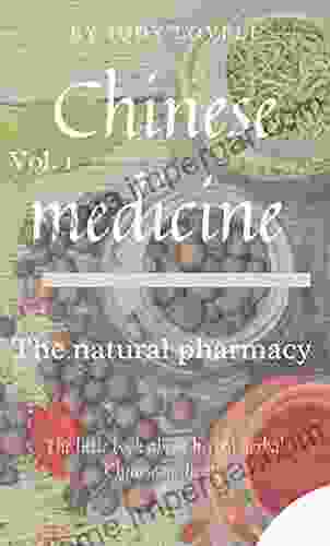 Chinese Medicine (vol 1) : The Little About Herbal Chinese Medicine (The Natural Pharmacy)