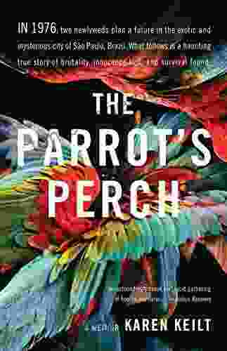 The Parrot S Perch: A Memoir