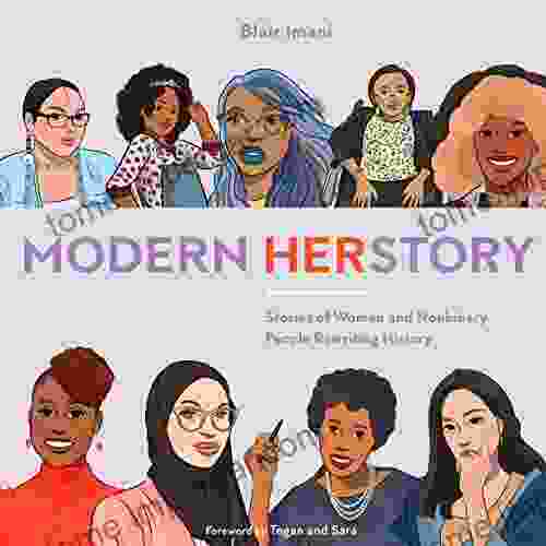 Modern HERstory: Stories Of Women And Nonbinary People Rewriting History