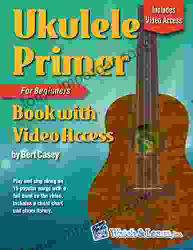 Ukulele Primer For Beginners Online Video Access