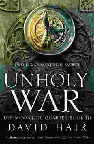 Unholy War: The Moontide Quartet 3