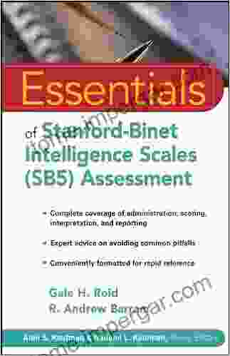 Essentials Of Stanford Binet Intelligence Scales (SB5) Assessment (Essentials Of Psychological Assessment 39)