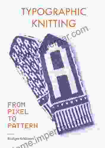 Typographic Knitting: From Pixel To Pattern