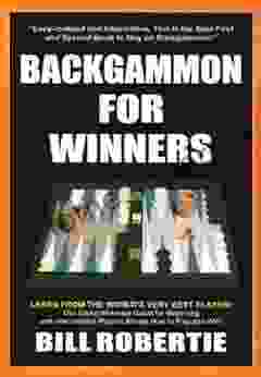 Backgammon For Winners Bill Robertie