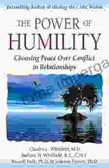 The Power Of Humility: Choosing Peace Over Conflict In Relationships