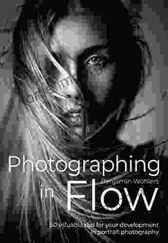 Photographing In Flow: 50 Valuable Tips For Your Development In Portrait Photography