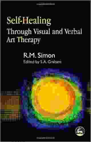 Self Healing Through Visual And Verbal Art Therapy