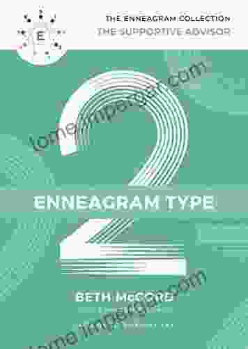 The Enneagram Type 2: The Supportive Advisor (The Enneagram Collection)