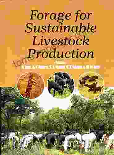 Forage For Sustainable Livestock Production