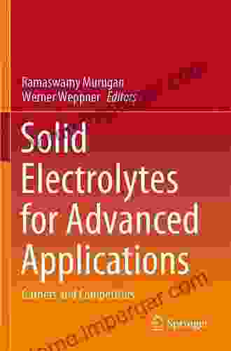 Solid Electrolytes For Advanced Applications: Garnets And Competitors