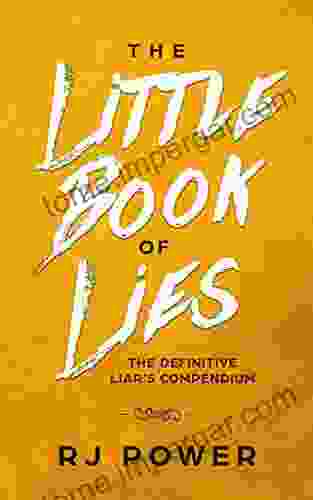 The Little Of Lies: The Definitive Liar S Guide