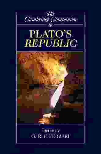 The Cambridge Companion to Plato s Republic (Cambridge Companions to Philosophy)