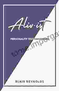 Alivist: Personality Test Handbook Blair Reynolds